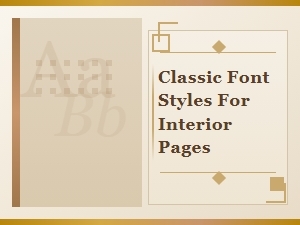 Classic Font Styles for Interior Pages